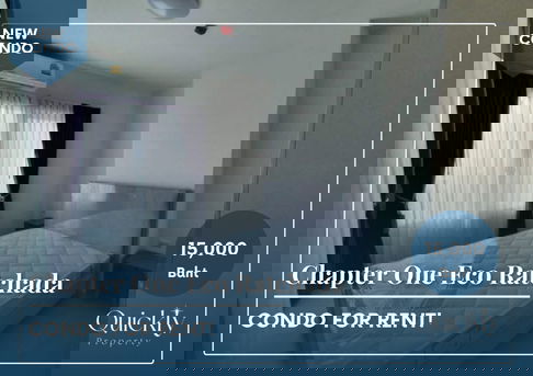 Chapter One Eco Ratchada - Huai Khwang | ราคา 15,000 บาท | ห้องสวย ทำเลดี เฟอร์นิเจอร์ครบ พร้อมอยู่