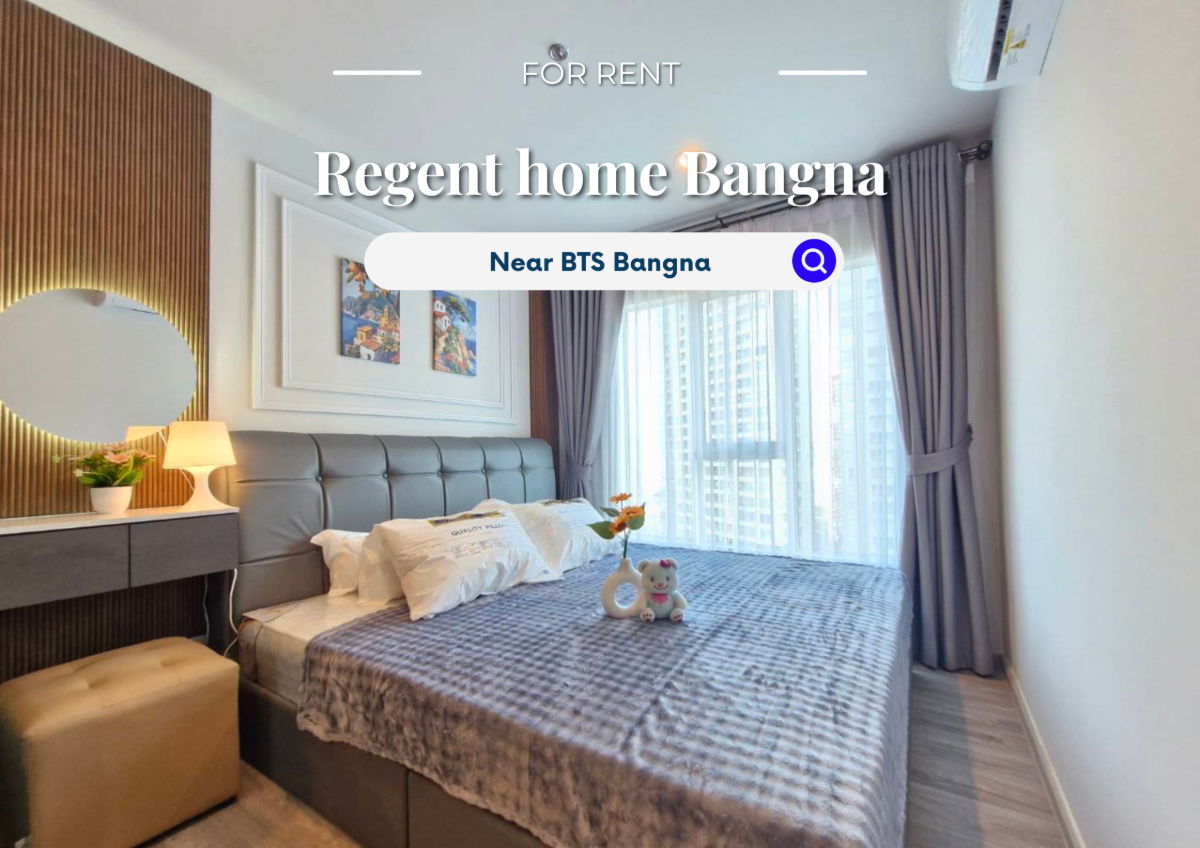 รูป Regent home bangna | ราคา 12,000 บาท | ห้องสวย ทำเลดี เฟอร์นิเจอร์ครบ พร้อมอยู่ - รูปที่ 1/6