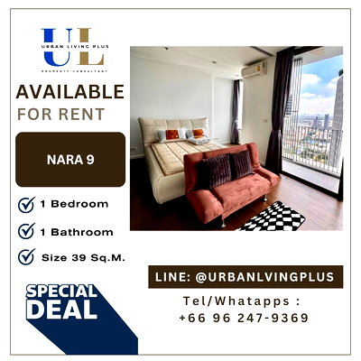 Condos for rent : ( UL2409063 ) ✨Tel/Line 096-2479369✨  FOR RENT!! Nara9 Condo 1 bedroom, 1 bathroom, 39 Sq.M. Nice room !!! 🔥🔥🔥