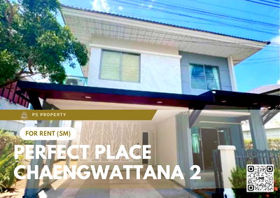 Houses for rent : Detached house for rent ✨ Perfect Place Chaengwattana 2 ✨ 4 bedrooms, 3 bathrooms. Accessible from both Chaengwattana Road and Highway 345.