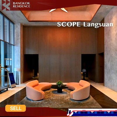 ขายคอนโด : 💎 Scope Langsuan - Ultra Luxury Residence with Iconic Views in Prime CBD