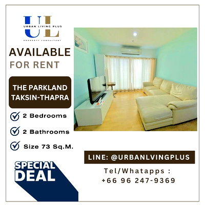 Condos for rent : ( UL2507303 ) Tel/Line 096-2479369 , FOR RENT !!! The Parkland Taksin - Thapra 2 bedrooms, 2 bathrooms, 75 SQ.M., High floor, good price !!!✨
