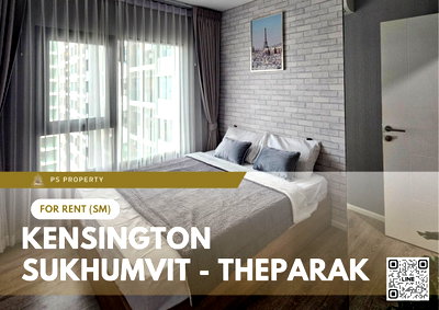 Condos for rent : For Rent 🔥 Kensington Sukhumvit - Theparak 🔥 Fully furnished with appliances. Near MRT Thipawan.