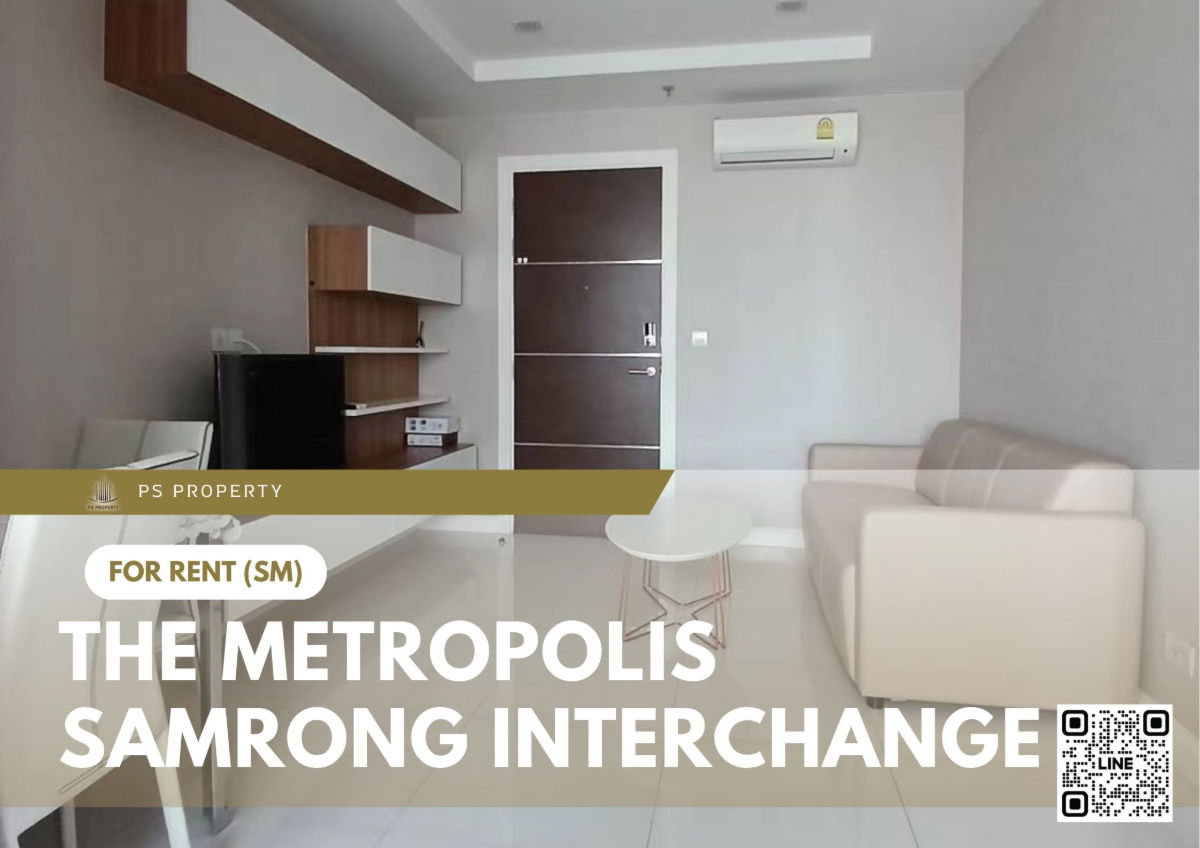 รูป ให้เช่า ✨ The Metropolis Samrong Interchange ✨ ใกล้ BTS สำโรง เฟอร์นิเจอร์ และ เครื่องใช้ไฟฟ้าครบ  - รูปที่ 1/9