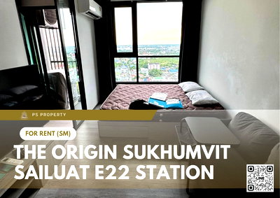 Condos for rent : For Rent ✨ THE ORIGIN SUKHUMVIT - SAILUAT E22 STATION ✨ Fully furnished with appliances.