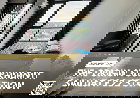 For Rent ✨ THE ORIGIN SUKHUMVIT - SAILUAT E22 STATION ✨ Fully furnished with appliances.