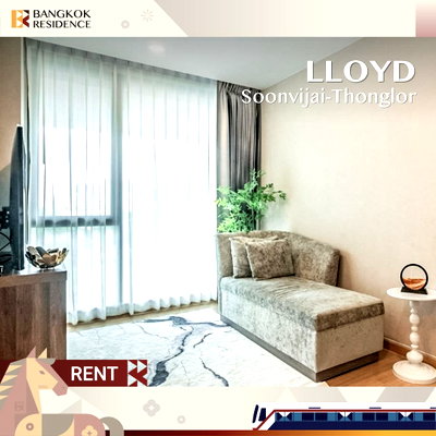 คอนโดให้เช่า :  LLOYD Soonvijai-Thonglor 💎 ห้องว่างหายาก ในโครงการคุณภาพ 