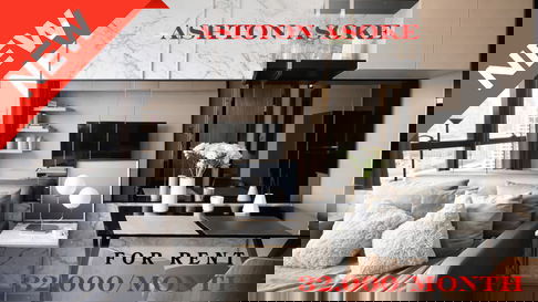 🍀🍀🍀 Exclusive Unit🌹🌹 ให้เช่า 📌 แอชตัน อโศก 🌸 (Line:@rent2022) พร้อมอยู่ ✨ A04468