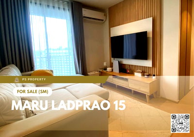 ขายคอนโด : ขายด่วน 🔥 MARU LADPRAO 15 🔥 Pet Friendly 2 ห้องนอน เฟอร์นิเจอร์ และ เครื่องใช้ไฟฟ้าครบ 
