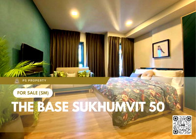 ขายคอนโด : ขายด่วน ✨ The Base Sukhumvit 50 ✨ ใกล้ BTS อ่อนนุช และ ทางด่วนรามอินทรา-อาจณรงค์