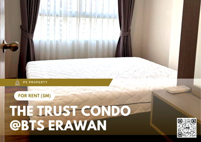 Condos for rent : For rent 📍 The Trust Condo @BTS Erawan 📍 Fully furnished with appliances. Near BTS Erawan.