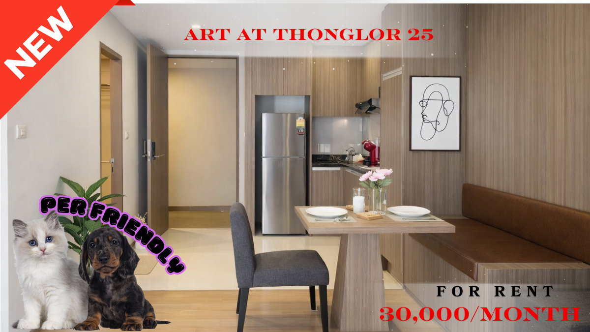 🍀🍀🍀 BEST DEAL 🌸 For Rent 📍 Art @ Thonglor 25 🐶🐱🔥 (Line: @rent2022) Great location, ready to move in Pet-friendly ✨ A10421