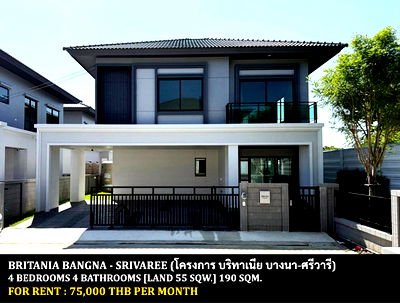 เช่าบ้านเดี่ยว ถนนศรีวารีน้อย : [ให้เช่า] หมู่บ้าน บริทาเนีย บางนา-ศรีวารี / 4 ห้องนอน 4 ห้องน้ำ / 55 ตรว. 190 ตรม. **75,000** บ้านเดี่ยวโครงการหใม่หลังมุม ใกล้สนามบินสุวรรณภูมิ