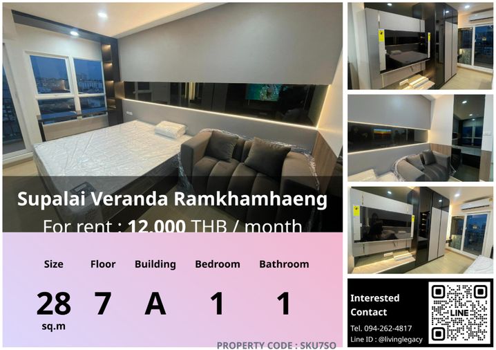 SKU7SO ให้เช่าคอนโด Supalai Veranda Ramkhamhaeng 28 ตร.ม. ชั้น 7 ตึก A line id : @livinglegacy
