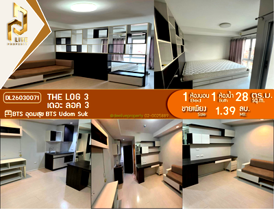 Condos for sale BTS Punnawithi : DL26030071 Condo for sale, The Log 3  near BTS Udom Suk, ready to move in, call urgently 0653619502 LineID @897iyzll