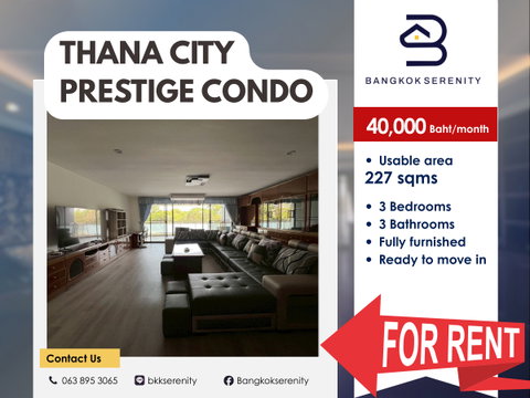 [ให้เช่า] Thana city prestige 40,000บ./เดือน
