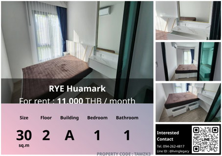 รูปภาพ TAWZK3 Condo For Rent RYE Huamark 30 Sq.M. Floor 2 Building A line id : @livinglegacy