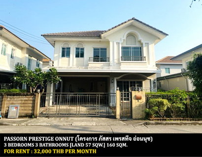 รูปภาพ FOR RENT PASSORN PRESTIGE ONNUT / 3 bedrooms 3 bathrooms / 57 Sqw. 160 Sqm. **32,000** JUST 10 MINUTES FROM AIRPORTLINK BANTUBCHANG
