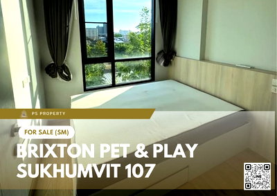 ขายคอนโด : ขายด่วน 📍 BRIXTON Pet & Play Sukhumvit 107 📍ใกล้ BTS แบริ่ง เฟอร์นิเจอร์ และ เครื่องใช้ไฟฟ้าครบ 