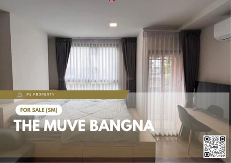 Urgent Sale 📍 THE MUVE Bangna 📍 Fully furnished and equipped with appliances. Near Mega Bangna.
