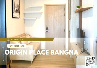Condos for rent MRT Si Iam  : For Rent ✨ Origin Place Bangna ✨ Fully furnished with appliances. Near MRT Sri Eiam.