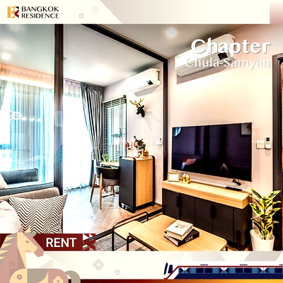 Condos for rent Siam Center :  Chapter Chula-Samyan 🌠 Beautiful room with full furnishings 🏫 Near Chulalongkorn University & MRT Sam Yan 