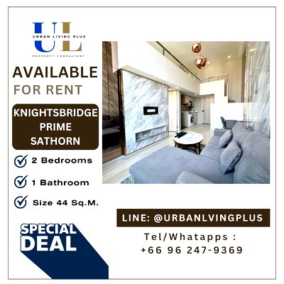 Condos for rent : ( UL2502143 ) Tel/Line 096-2479369 , FOR RENT Knightsbridge Prime Sathorn, 1 Bedroom 1 Bathroom, 44 Sq.M. Special price 💥💥