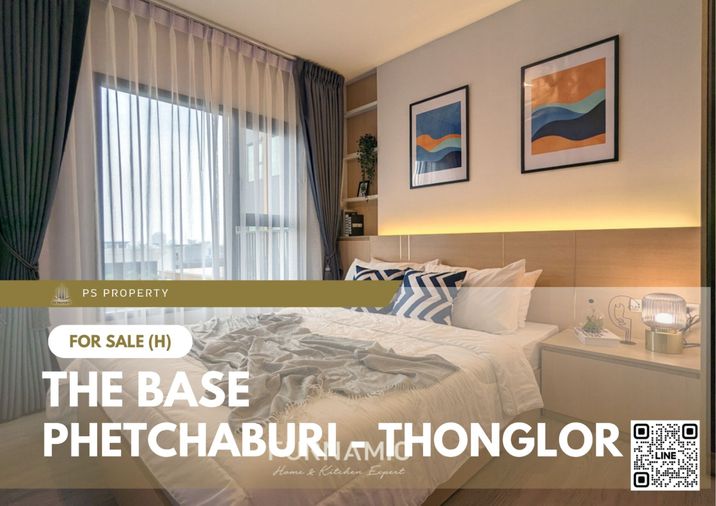 Urgent Sale ✨ THE BASE Phetchaburi - Thonglor ✨ Fully furnished and equipped with appliances. Near BTS Thonglor.