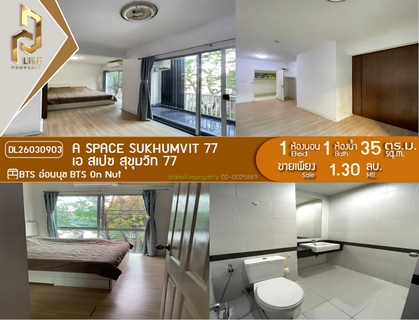 DL26030903 Condo for sale, A Space Sukhumvit 77 near BTS On Nut, ready to move in, call urgently 0656133286 LineID @534wlwof