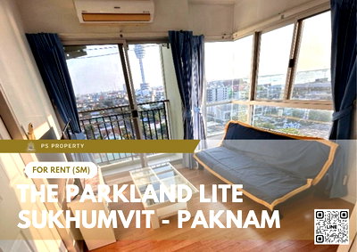 Condos for rent BTS Pak Nam : For rent 📍 The Parkland Lite Sukhumvit - Paknam 📍 Fully furnished with appliances. Near BTS Paknam.
