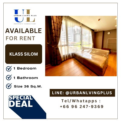Condos for rent : ( UL2504021 ) Tel/Line 096-2479369 / FOR RENT KLASS SILOM, 1 bedroom, 1 bathroom , 36 Sq.M. fully furnished, ready to move in