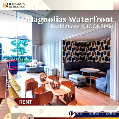 เช่าคอนโด รร.นานาชาติโชรส์เบอรี่  :  Condo for Rent 💎 Magnolias Waterfront ใกล้ BTS เจริญนคร ยูนิต 1 นอน 60 sqm 50K แรร์ที่สุด ⭐ 