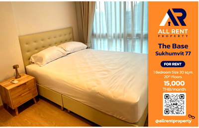 คอนโดให้เช่า : 🌟 ห้องน่าอยู่ สไตล์โมเดิร์น The Base Sukhumvit 77 ชั้นสูง วิวสวย 1 นอน เพียง 15,000/เดือน