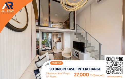 ✨ Duplex Loft with high ceilings at SO ORIGIN Kaset Interchange, near BTS Kaset Station. Beautiful, luxurious, and excellent value!
