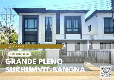 Houses for rent Bang Plee Samut Prakarn : Detached house for rent 🔥 Grande Pleno Sukhumvit-Bangna 🔥 4 bedrooms, 4 bathrooms, fully furnished and equipped with appliances.