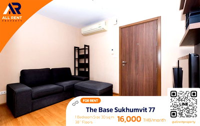 คอนโดให้เช่า : 🔥 ปล่อยเช่าด่วน! The Base Sukhumvit 77 1 นอน ชั้น 38 วิวสวย เพียง 16,000/เดือน