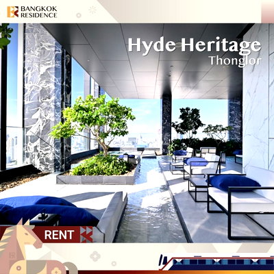 คอนโดให้เช่า :  Hyde Heritage Thonglor💎Spacious room in the heart of Thonglor’s lifestyle  🌠 