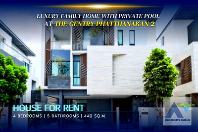 Houses for rent ม.นานาชาติแสตมฟอร์ด : 🔼🔽 AccomA 📩 Luxury family home with private pool at The Gentry Phatthanakan 2 (AA39766)