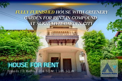Houses for rent Bangna Commercial College : 🔼🔽 AccomA 📩 Fully Furnished House with Greenery Garden for Rent in Compound at Sukhumvit Garden City (AA40068)