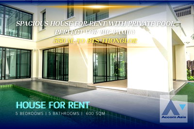 Houses for rent Soi Thonglor (Sukhumvit 55) : 🔼🔽 AccomA 📩 Spacious house for rent with Private pool 550m. To BTS Thong lo (65023)