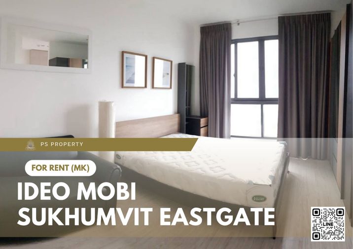 ให้เช่า 📍 IDEO Mobi Sukhumvit Eastgate 📍 เฟอร์นิเจอร์ และ เครื่องใช้ไฟฟ้าครบ ใกล้ BTS บางนา