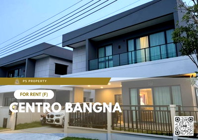 บ้านเดี่ยวให้เช่า : บ้านเดี่ยวให้เช่า 📍 Centro Bangna 📍 3 ห้องนอน 4 ห้องน้ำ เฟอร์นิเจอร์ และ เครื่องใช้ไฟฟ้าครบ 