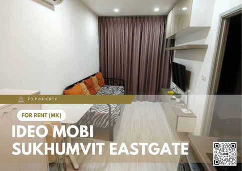 ให้เช่า ✨ IDEO Mobi Sukhumvit Eastgate ✨ เฟอร์นิเจอร์ และ เครื่องใช้ไฟฟ้าครบ ใกล้ BTS บางนา