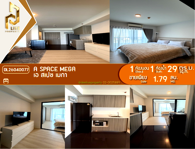 คอนโด เมกะ บางนา : DL26040077 ขายคอนโด เอ สเปซ เมกา (A space mega) ใกล้ - พร้อมเข้าอยู่ โทรด่วน 0800343450 LineID @655ebbvc