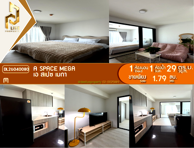 คอนโด เมกะ บางนา : DL26040080 ขายคอนโด เอ สเปซ เมกา (A space mega) ใกล้ - พร้อมเข้าอยู่ โทรด่วน 0800343450 LineID @655ebbvc