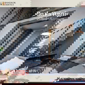เช่าคอนโด 🌃 Park Origin Chula-Samyan ใกล้ MRT หัวลำโพง 💎1 นอน 33.8ตรม 28K ห้องใหม่ พร้อมเฟอร์ครบ