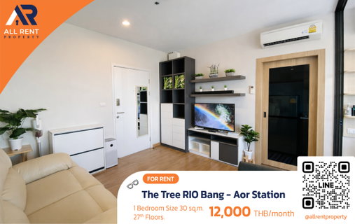 รูปภาพ คุ้มสุด วิวเจ้าพระยา🔥 The Tree RIO | 1 ห้องนอน | 30 ตร.ม. ชั้น 27 | ติด MRT บางอ้อ