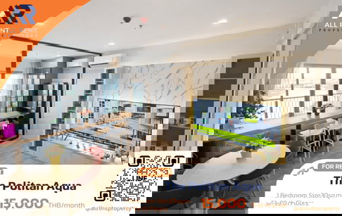 🔥ให้เช่าด่วน 🔥 The Politan Aqua | ห้องสวย วิวดี ฟังก์ชันลงตัว | ทำเลดี เดินทางสะดวก |