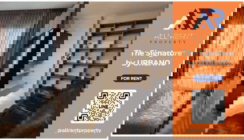 🔥 คุ้มสุด The Signature by URBANO (เดอะ ซิกเนเจอร์ บาย เออร์บาโน่) ห้องสวย เพดานสูง วิวโค้งแม่น้ำ