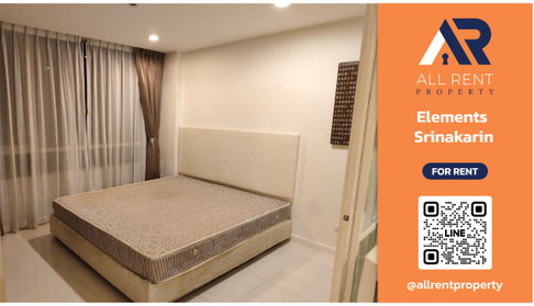🏢 Condo for rent: Elements Srinakarin. Spacious room, near the MRT Yellow Line, convenient transportation
